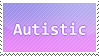 A page stamp, by Windows99 on Deviantart, with a light purple to pink gradient background with white centered text; the text reads 'Autistic.'
